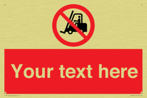 Custom No Forklift Trucks Sign